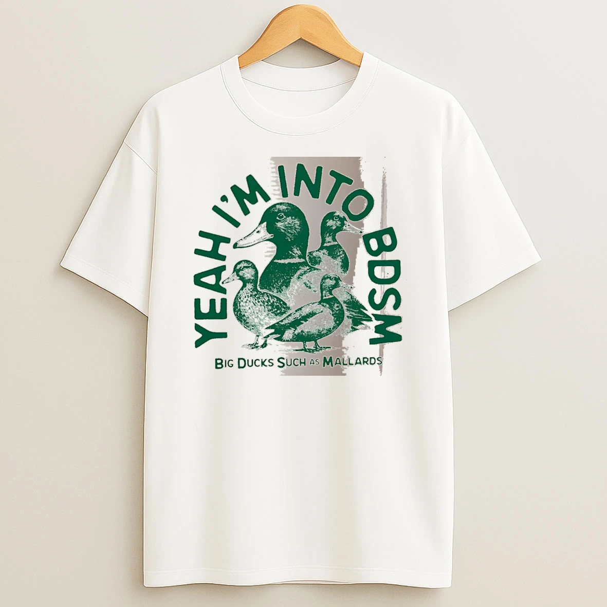 Officials Yeah Im Into Bdsm Big Ducks Such As Mallards White Premium T Shirt Sweatshirt Hoodie