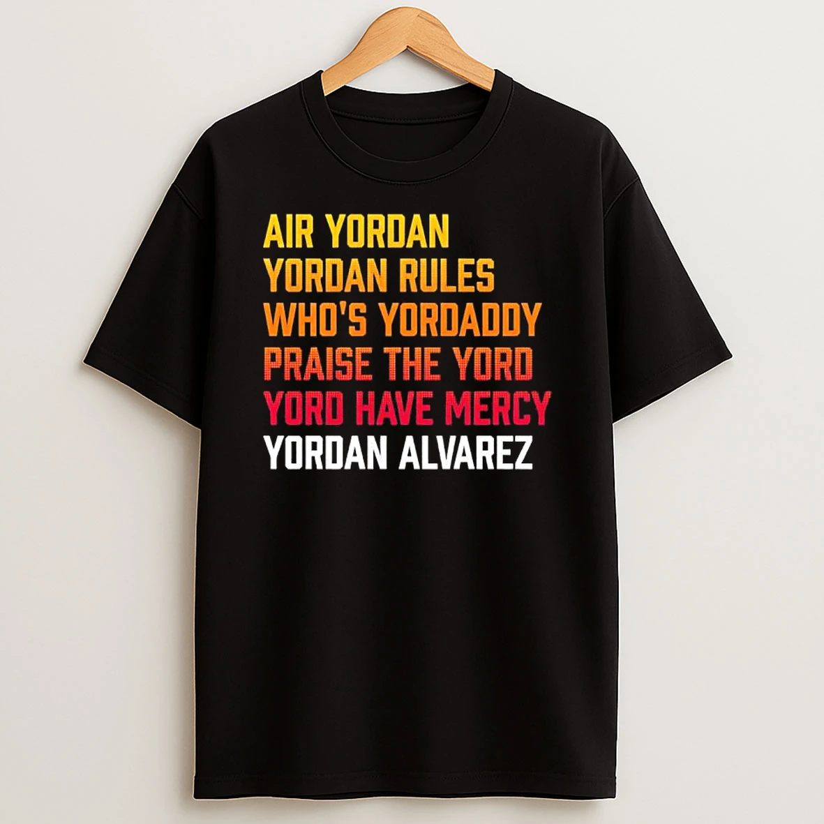 Officials Yordan Alvarez Houston Astros Mlb Air Yordan Yordan Rules Whos Yordaddy Women Premium T Shirt Sweatshirt Hoodie