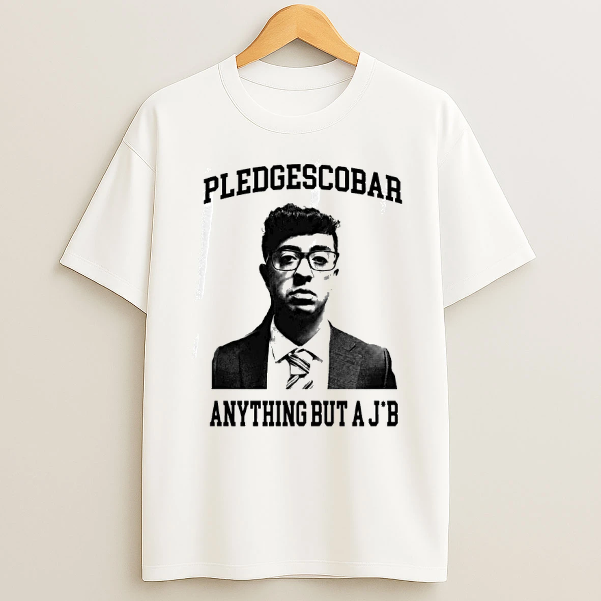 Officials Pledgescobar Anything But A Jb Funny T Shirt Sweatshirt