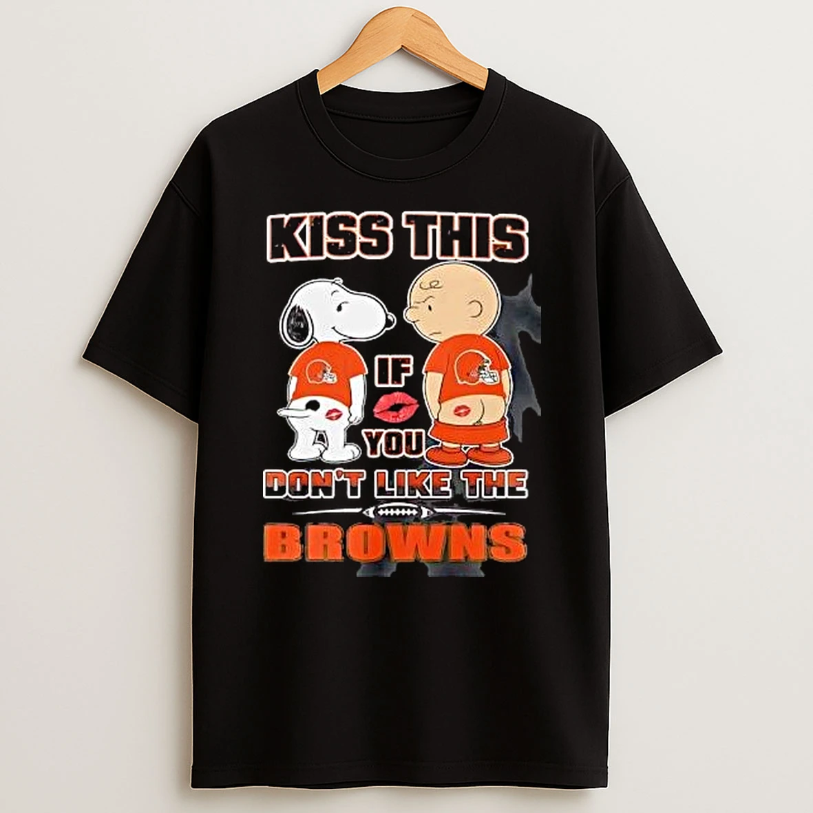 Peanuts Snoopy Charlie Brown Kiss This If You Do Not Like The Browns T Shirt