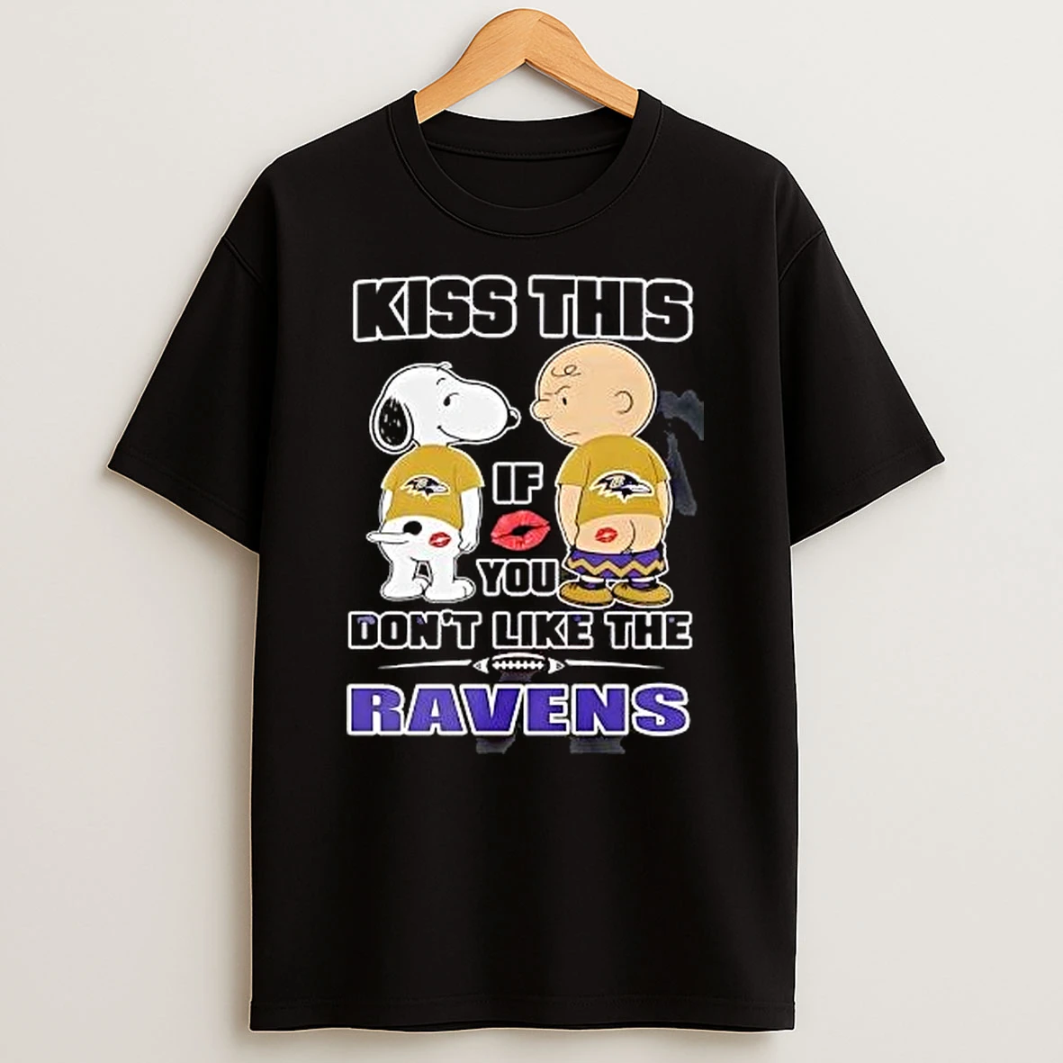 Snoopy Charlie Brown Kiss This If You Dont Like The Baltimore Ravens T Shirt