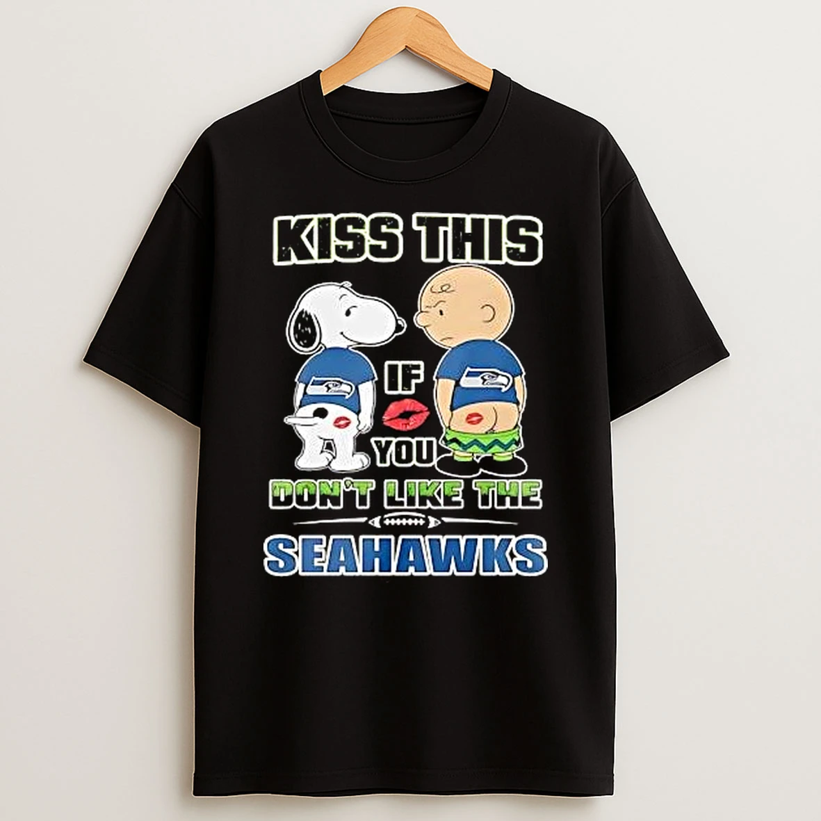 Snoopy And Charlie Brown Mooning Kiss This If You Do Not Like The Seahawks T Shirt