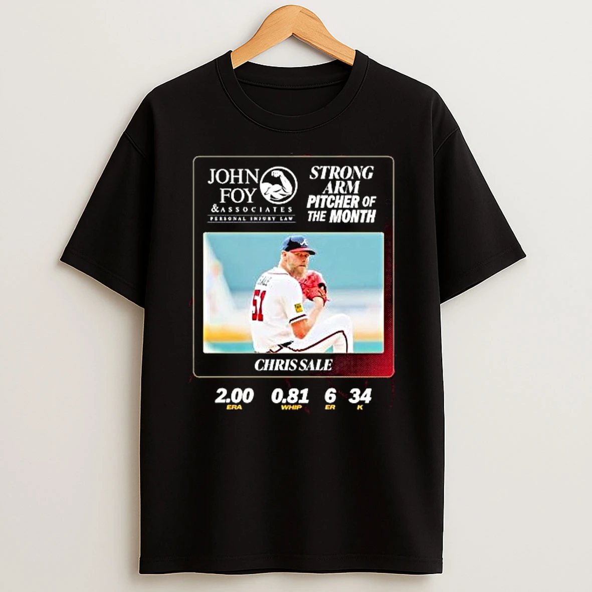 Strong Arm Pitcher Of The Month John Foy And Associates Chris Sale Atlanta Braves T Shirt
