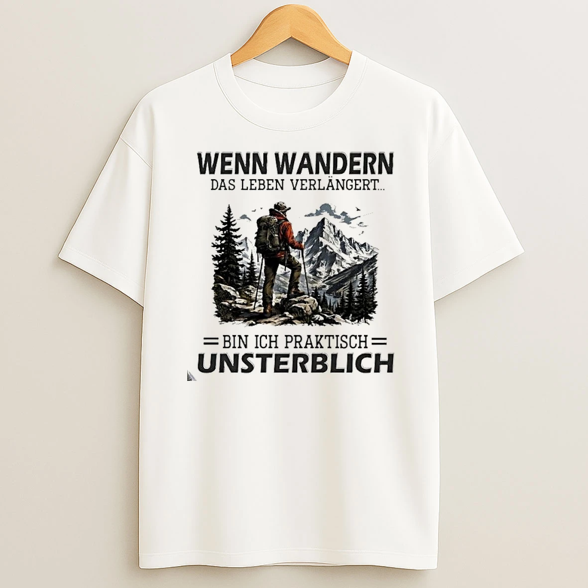 Wanderlust Apparel Hiking Gift Hiking Mountain Adventure If Hiking Extends Life I Am Practically Immortal T Shirt