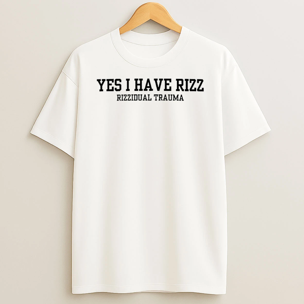 Yes I Have Rizz Rizzidual Trauma T Shirt