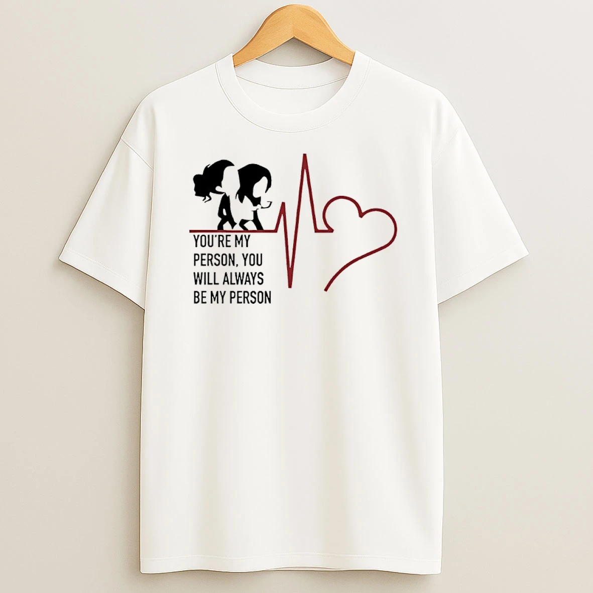 Youre My Person You Will Always Be My Person Greys Anatomy T Shirt