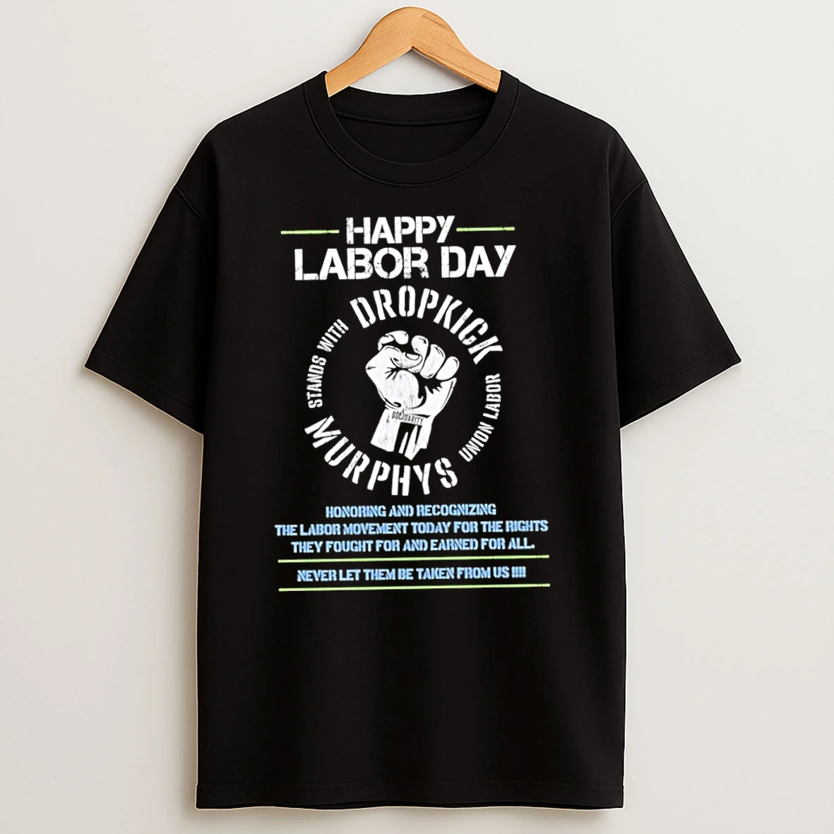 Classic Happy Labor Day Dropkick Murphys Stands With Union Labor T Shirt