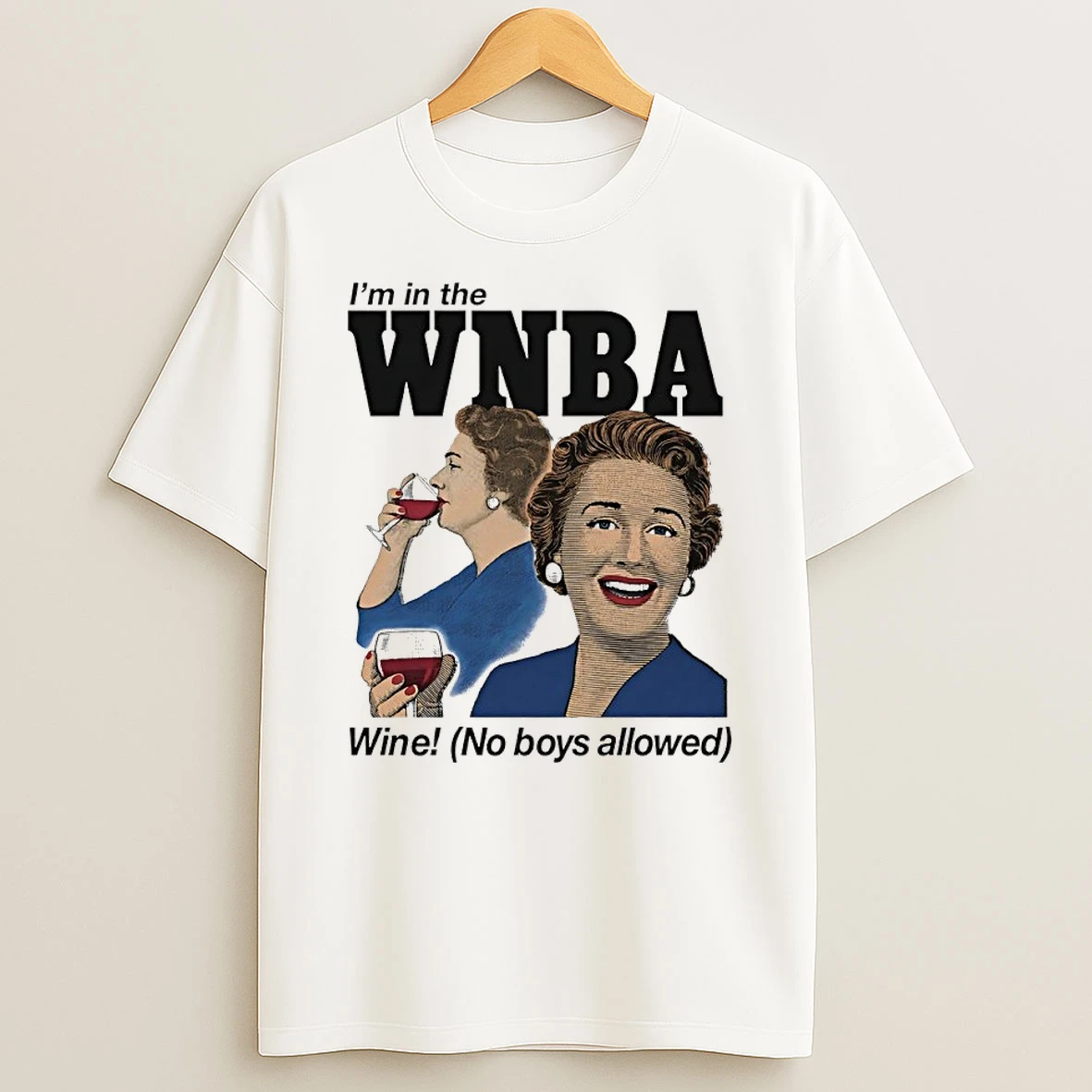 Classic Im In The Wnba Wine No Boys Allowed T Shirt