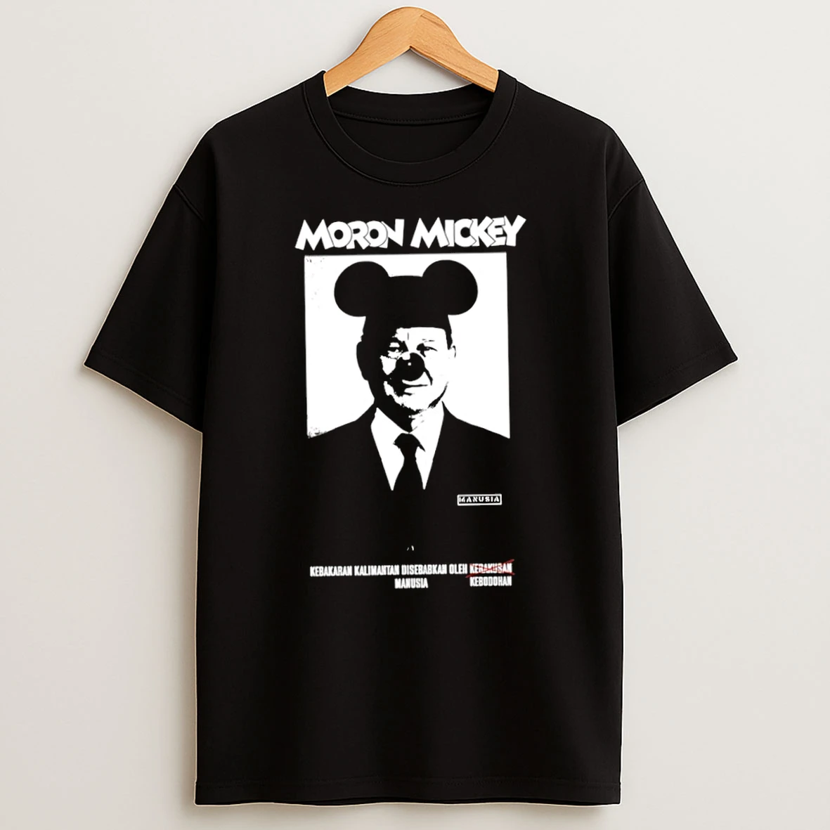 Classic Moron Mickey Kebakaran Kalimantan Disebabkan Oleh Kebodohan Manusia T Shirt