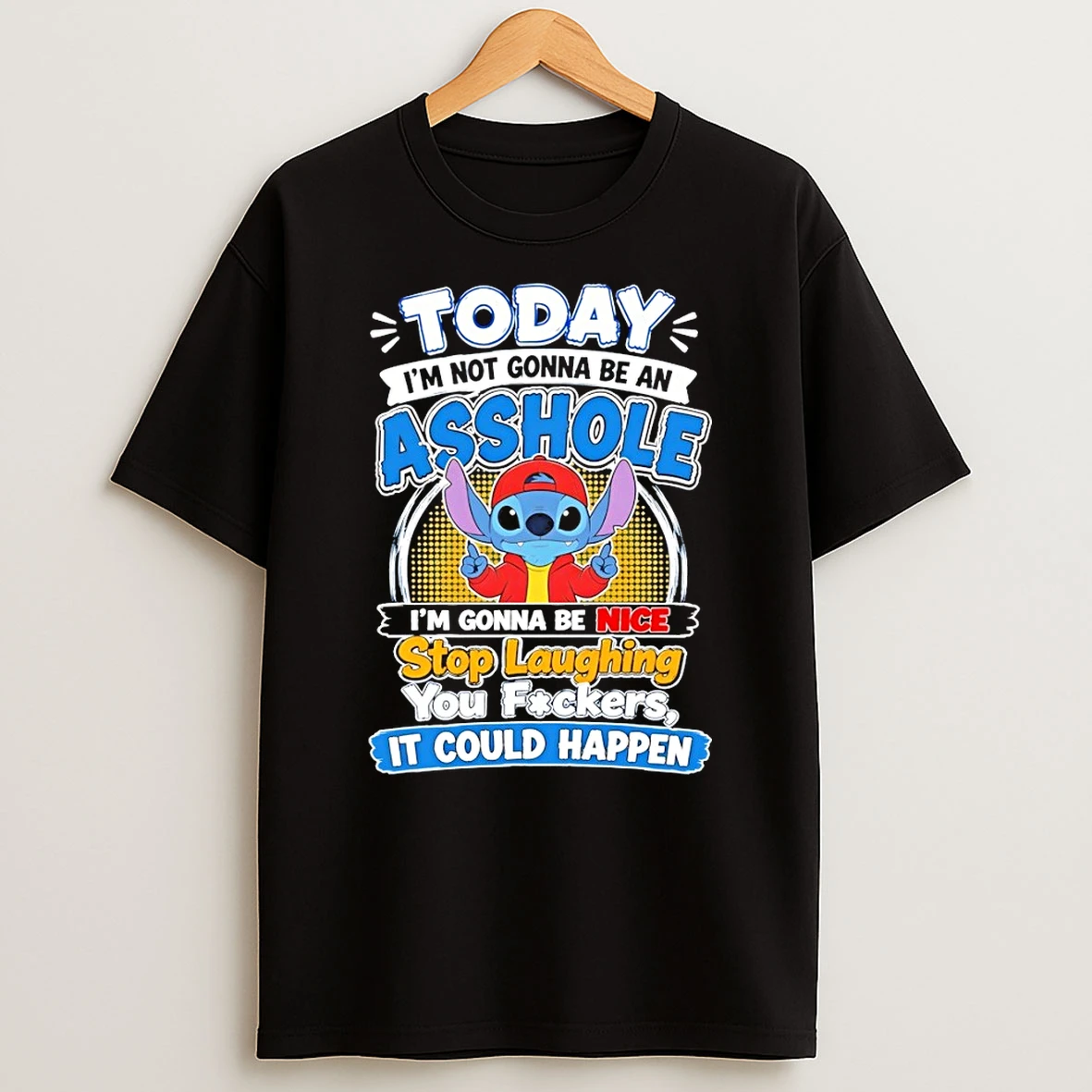 Classic Stitch Im Not Gonna Be An Asshole Im Gonna Be Nice Stop T Shirt