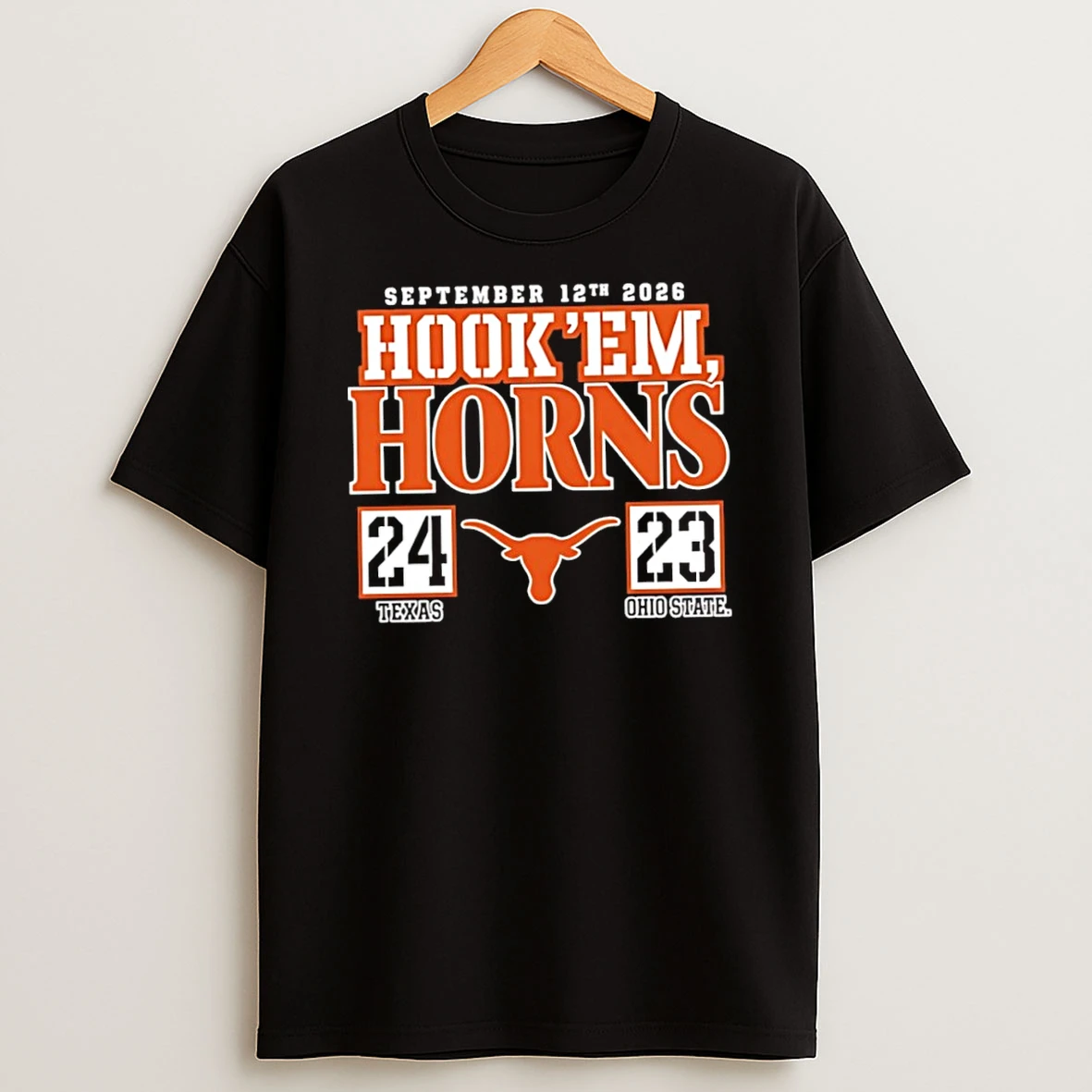 Classic Texas Longhorns Beat Ohio State Bucke 24 23 Hock Em Horns Sep 12th 2026 T Shirt