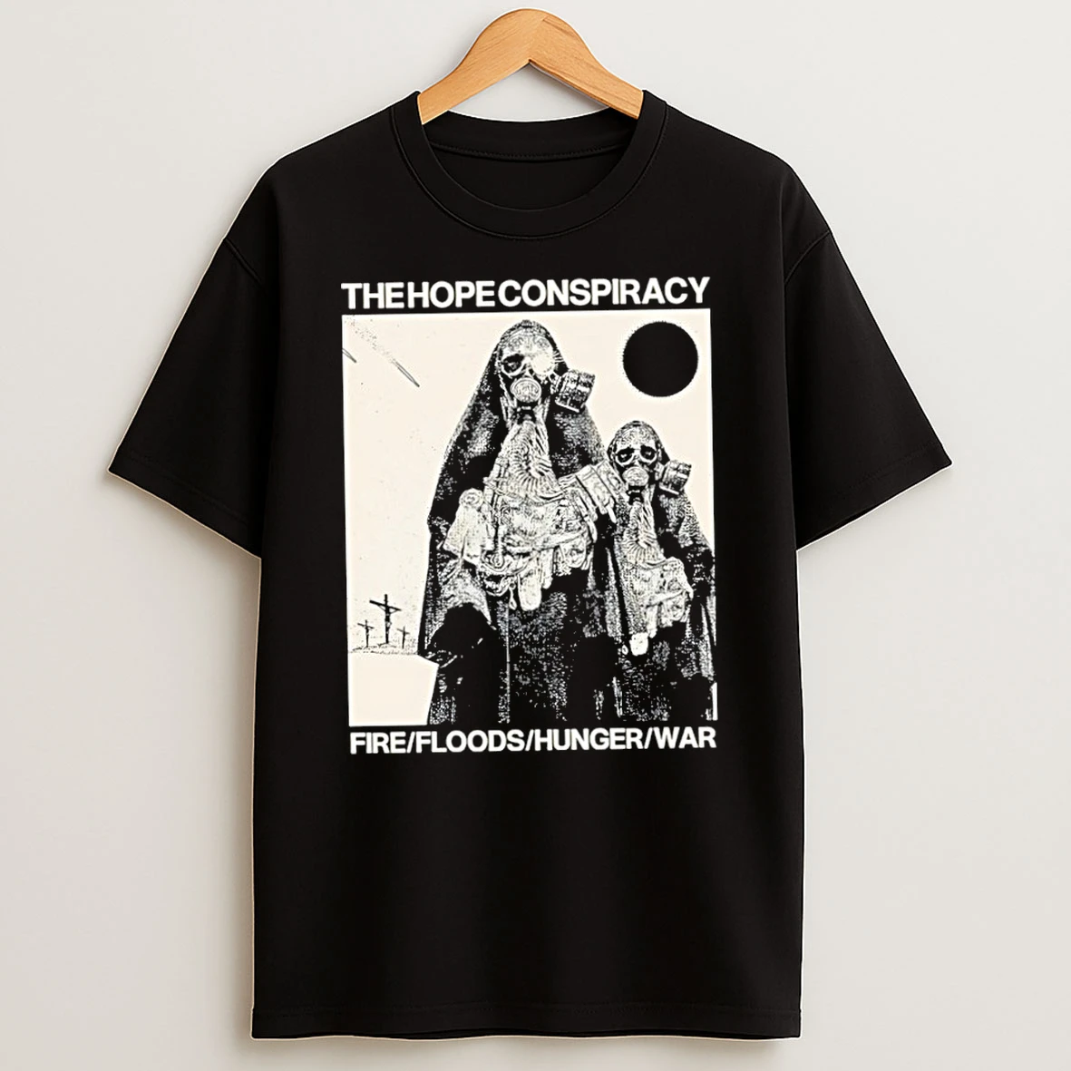 Classic The Hope Conspiracy Fire Floods Hunger War T Shirt