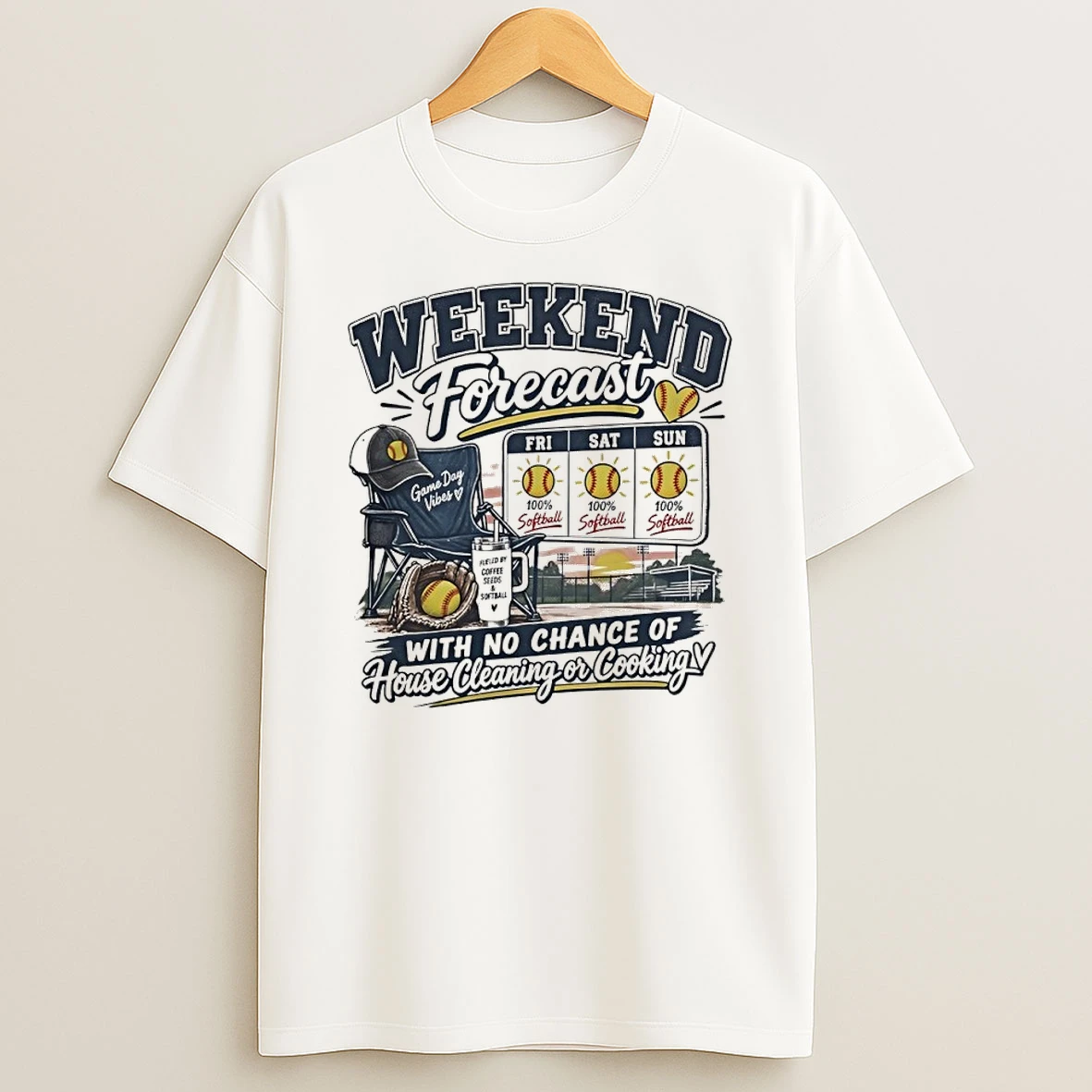 Classic Weekend Forecast With No Chance Of House Cleaning Or Cooking Softball T Shirt