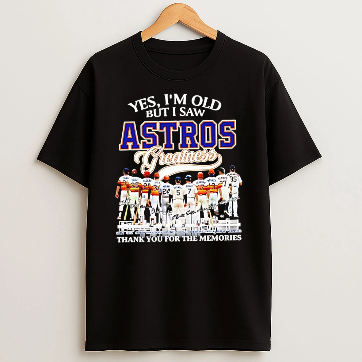 Classic Yes Im Old But I Saw Houston Astros Greatness Thank You For The Memories Signatures T Shirt
