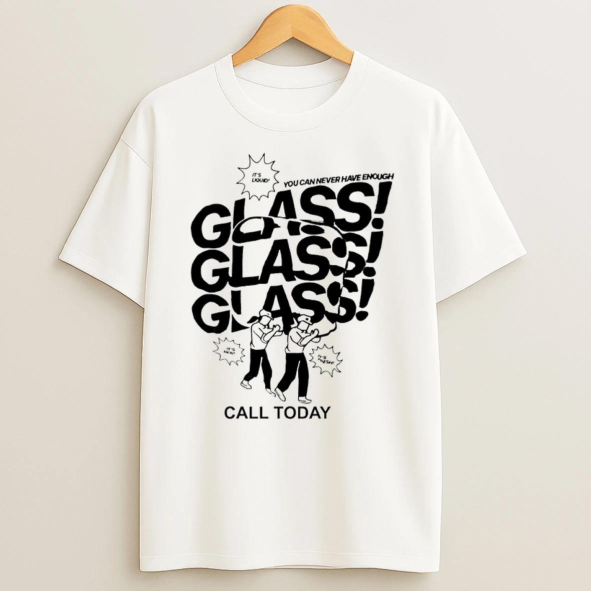 Classic You Can Never Have Enough Glass It Is Liquid It Is New It Is Fresh Call Today T Shirt