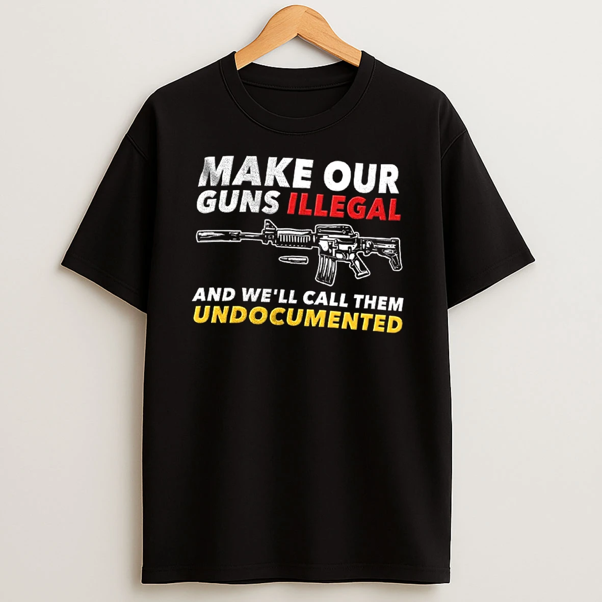 Officials Make Our Guns Illegal And We Will Call Them Undocumented T Shirt Sweatshirt