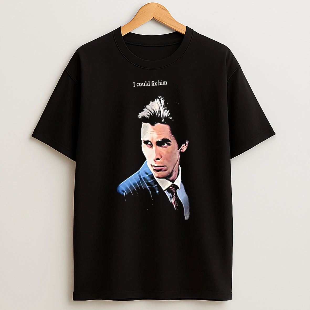 Officials Patrick Bateman American Psycho I Could Fix Him T Shirt Sweatshirt