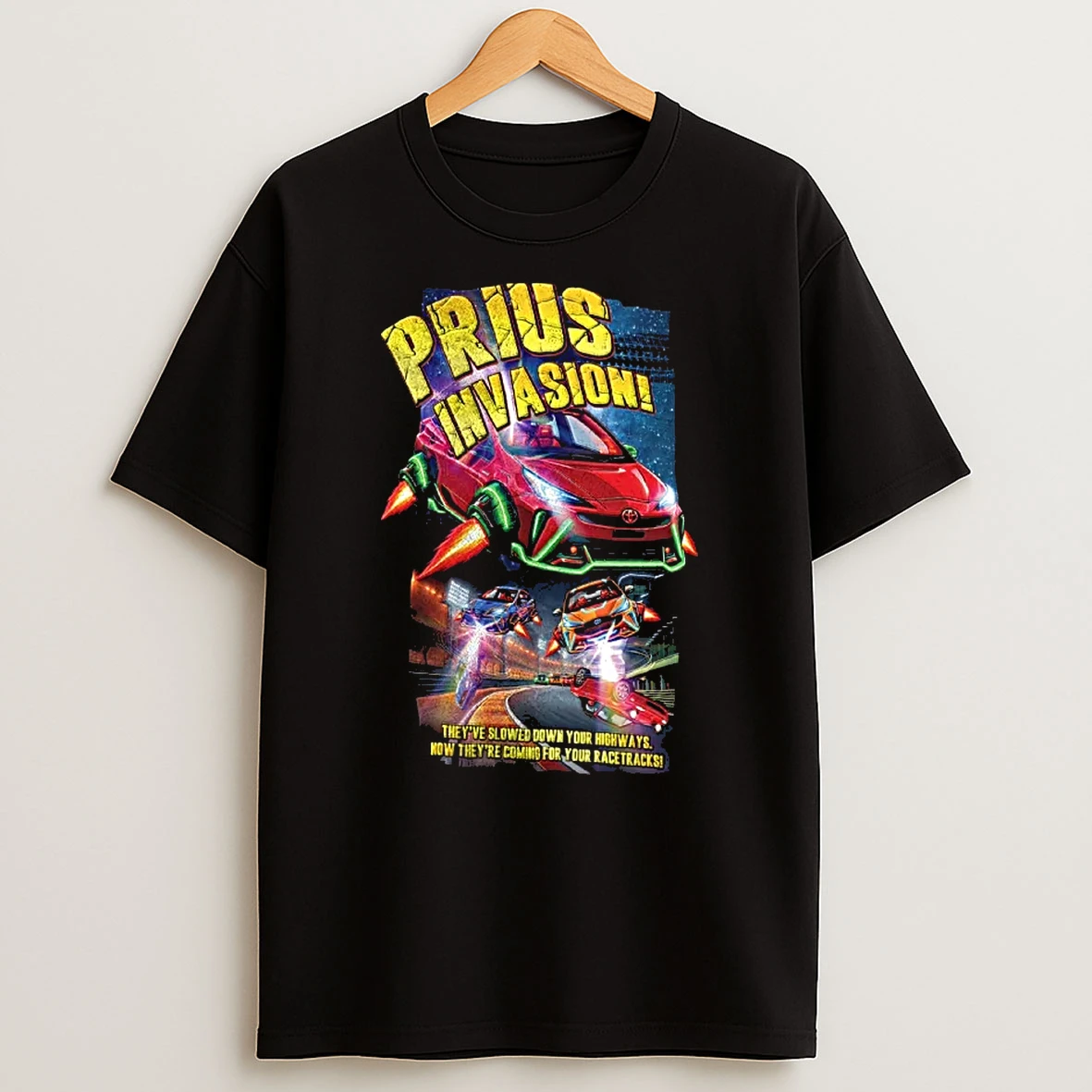 Officials Prius Invasion Theyve Slowed Down Your Highways Now Theyre Coming For Racetracks Toyota Futuristic Flying Rocket T Shirt Sweatshirt