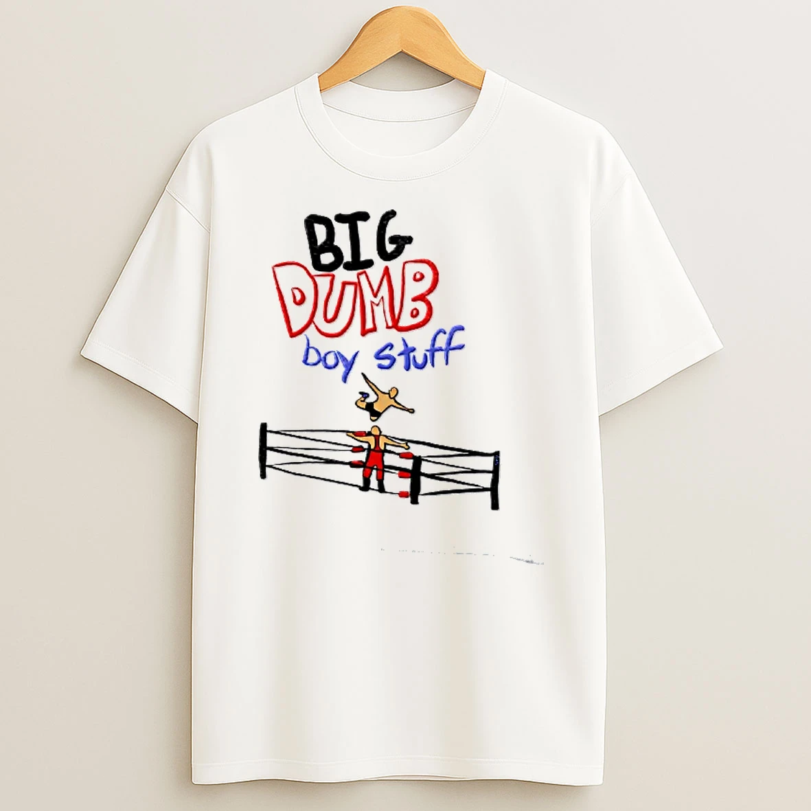 Officials Pro Wrestling Big Dumb Boy Stuff T Shirt Sweatshirt