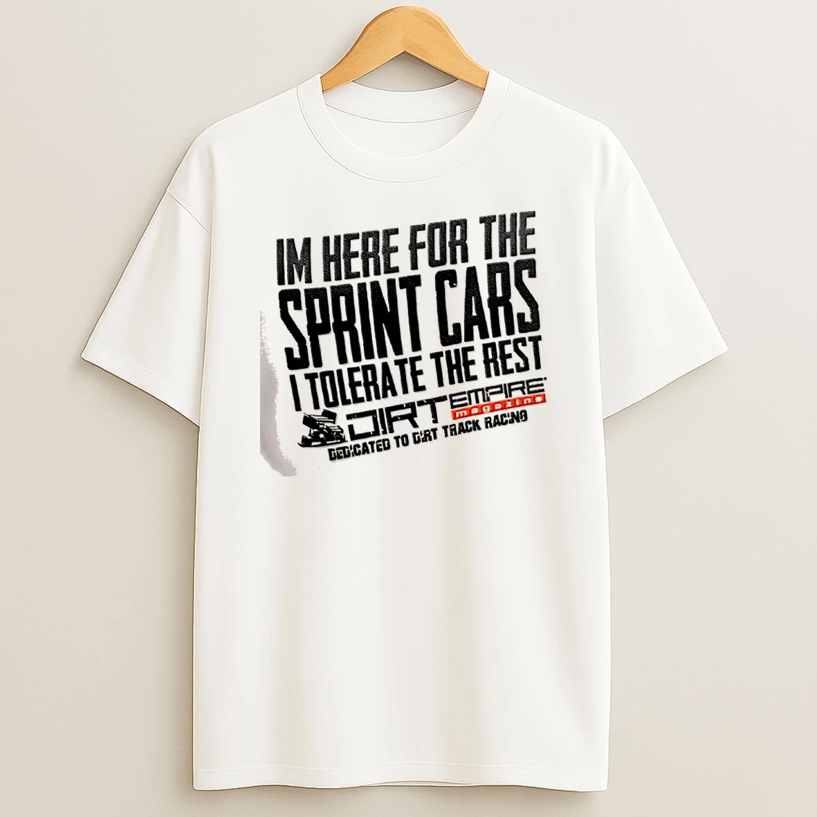 Officials Sprint Car Racing Dirt Empire Im Here For The Sprint Cars I Tolerate The Rest T Shirt Sweatshirt